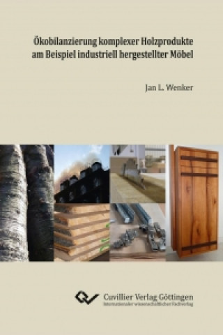 Carte Ökobilanzierung komplexer Holzprodukte am Beispiel industriell hergestellter Möbel Jan Wenker