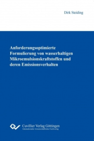 Carte Anforderungsoptimierte Formulierung von wasserhaltigen Mikroemulsionskraftstoffen und deren Emissionsverhalten Dirk Steiding