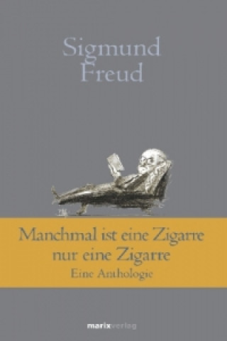 Könyv Manchmal ist eine Zigarre nur eine Zigarre Sigmund Freud