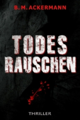 Knjiga TODESRAUSCHEN B. M. Ackermann