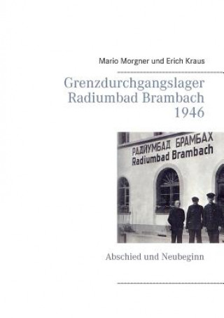 Carte Grenzdurchgangslager Radiumbad Brambach 1946 Mario Morgner