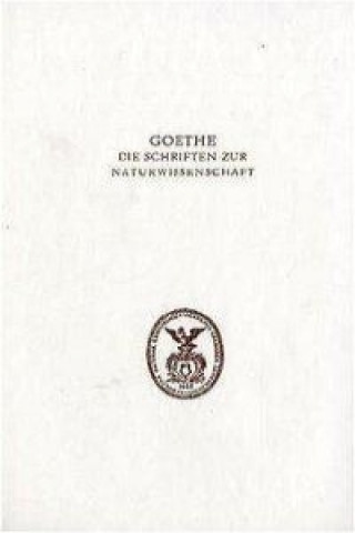 Knjiga Goethe. Die Schriften zur Naturwissenschaft (Leopoldina) Johann Wolfgang von Goethe