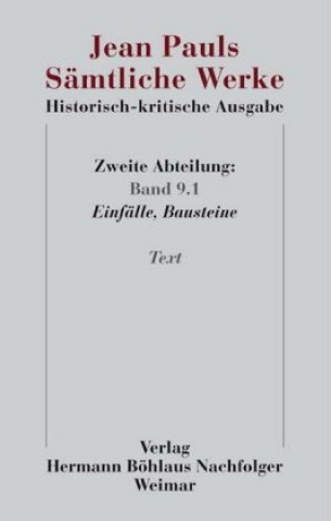 Kniha Jean Pauls Samtliche Werke. Historisch-kritische Ausgabe Jean Paul