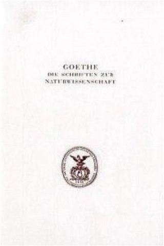 Книга Goethe. Die Schriften zur Naturwissenschaft (Leopoldina) Dorothea Kuhn