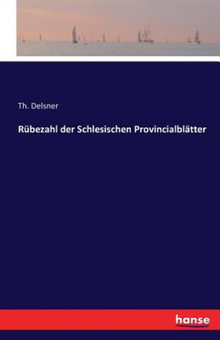 Könyv Rubezahl der Schlesischen Provincialblatter Th Delsner