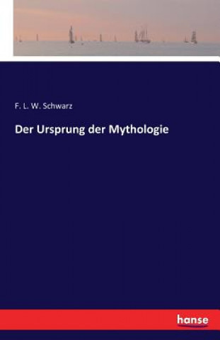Carte Ursprung der Mythologie F L W Schwarz