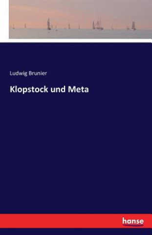 Livre Klopstock und Meta Ludwig Brunier