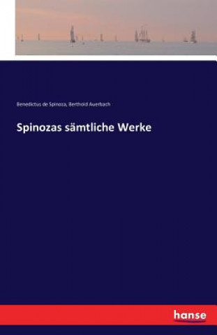 Książka Spinozas samtliche Werke Benedictus De Spinoza