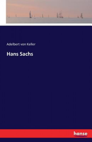 Carte Hans Sachs Adelbert Von Keller