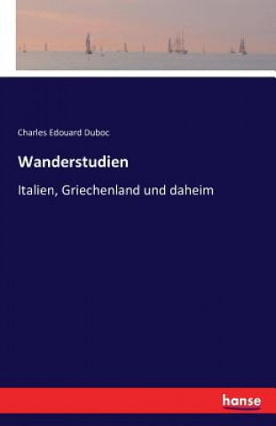 Knjiga Wanderstudien Charles Edouard Duboc