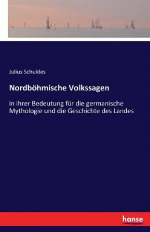 Carte Nordboehmische Volkssagen Julius Schuldes