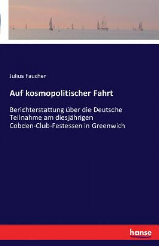 Carte Auf kosmopolitischer Fahrt Julius Faucher