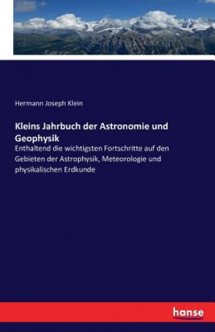 Книга Kleins Jahrbuch der Astronomie und Geophysik Hermann Joseph Klein