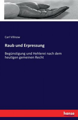 Kniha Raub und Erpressung Carl Villnow