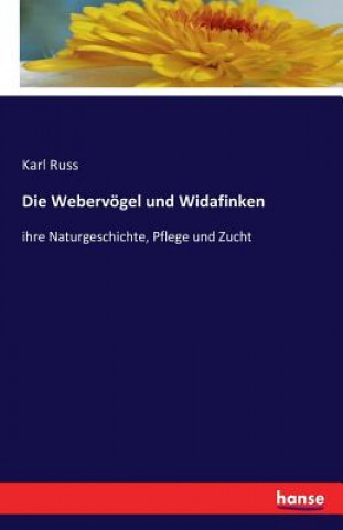 Kniha Webervoegel und Widafinken Karl Russ