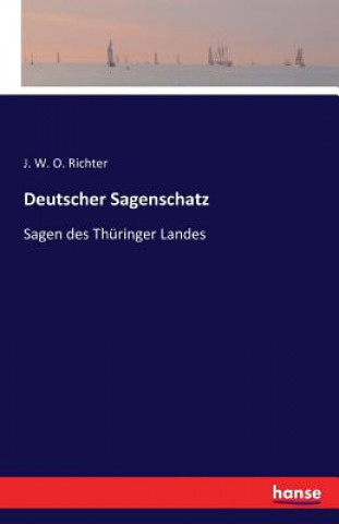 Carte Deutscher Sagenschatz J W O Richter
