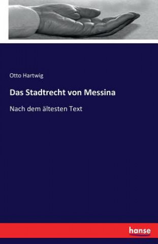 Книга Stadtrecht von Messina Otto Hartwig