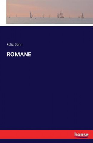 Carte Romane Felix Dahn