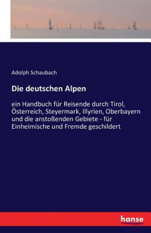 Carte deutschen Alpen Adolph Schaubach
