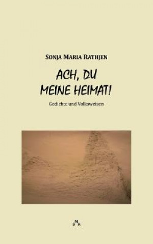 Книга Ach, du meine Heimat! Sonja Maria Rathjen