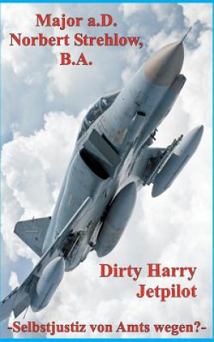 Carte Dirty Harry - Jetpilot Norbert Strehlow