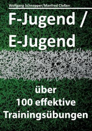 Buch F-Jugend / E-Jugend Wolfgang Schnepper