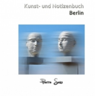 Kniha Kunst- und Notizenbuch Berlin Pierre Sens