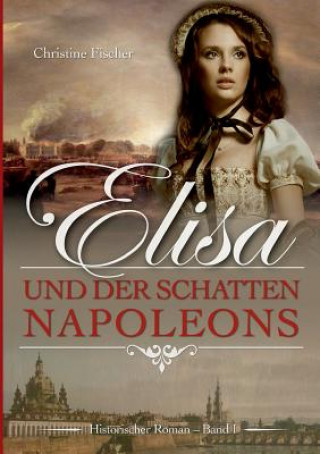 Book Elisa und der Schatten Napoleons Christine Fischer