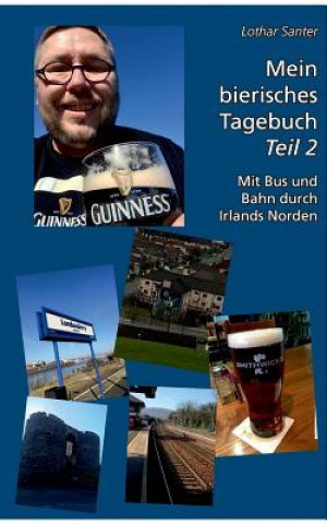 Könyv Mein bierisches Tagebuch - Teil 2 Lothar Santer