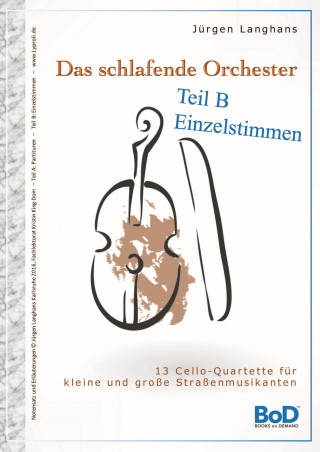Kniha Das schlafende Orchester - Teil B Einzelstimmen Jürgen Langhans
