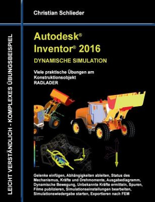 Kniha Autodesk Inventor 2016 - Dynamische Simulation Christian Schlieder