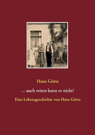 Book ...auch reiten kann er nicht! Hans Gortz