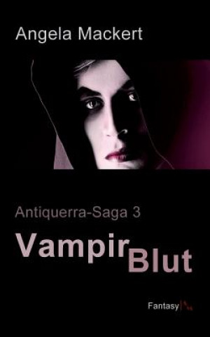 Kniha Vampirblut Angela Mackert