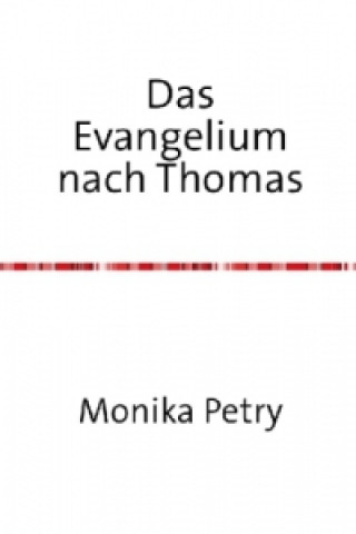 Carte Das Evangelium nach Thomas Monika Petry