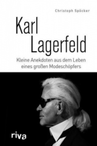 Kniha Karl Lagerfeld Christoph Spöcker