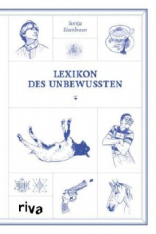 Könyv Lexikon des Unbewussten Svenja Eisenbraun