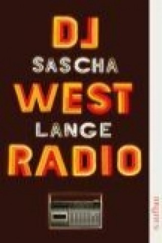 Kniha DJ Westradio Sascha Lange