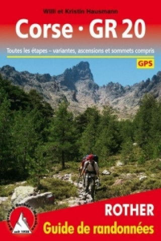 Carte Corse - GR 20 (Korsika GR 20 - französische Ausgabe) Willi Hausmann