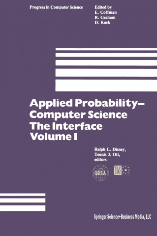 Könyv Applied Probability-Computer Science: The Interface Volume 1 R. L. Disney