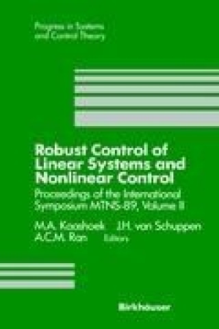 Kniha Robust Control of Linear Systems and Nonlinear Control M. A. Kaashoek