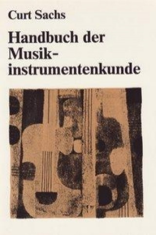 Könyv Handbuch der Musikinstrumentenkunde Curt Sachs
