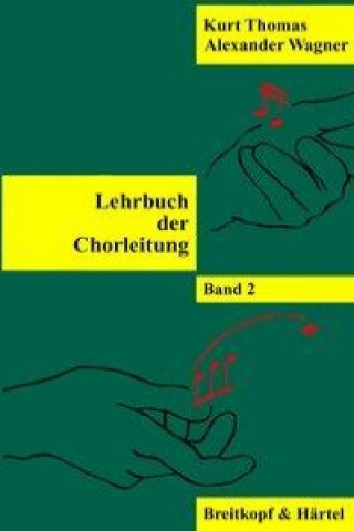 Könyv Lehrbuch der Chorleitung 2 Kurt Thomas