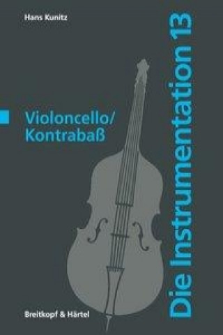 Carte Die Instrumentation: Violoncello / Kontrabass Hans Kunitz