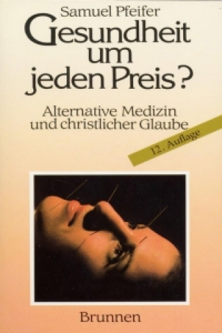 Buch Gesundheit um jeden Preis? Samuel Pfeifer