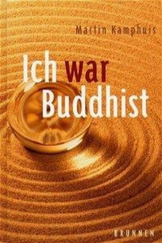 Livre Ich war Buddhist Martin Kamphuis