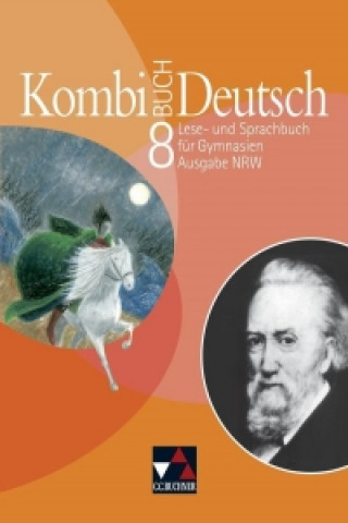 Könyv Kombi-Buch Deutsch 8. Nordrhein-Westfalen. Schülerbuch Gottlieb Gaiser