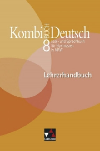 Carte Kombi-Buch Deutsch 8. Nordrhein-Westfalen. Lehrerhandbuch Gottlieb Gaiser