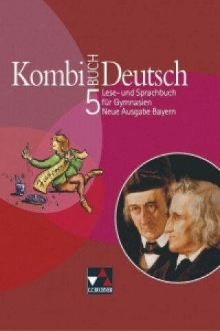 Book Kombi-Buch Deutsch 5. Neue Ausgabe Bayern. Schülerbuch Gottlieb Gaiser