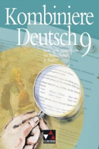 Kniha Kombiniere Deutsch 9. Bayern Schülerband Claudia Högemann