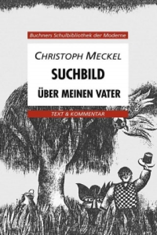 Книга Christoph Meckel, Suchbild. Über meinen Vater Ursula Segebrecht